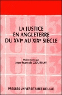La Justice en Angleterre du XVIe au XIXe siècle - études