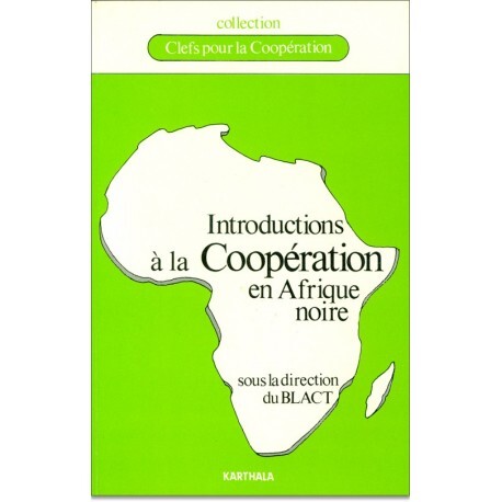 INTRODUCTIONS A LA COOPERATION EN AFRIQUE NOIRE