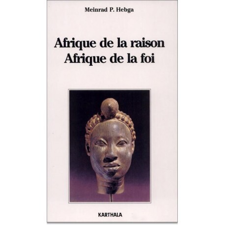 Afrique de la raison, Afrique de la foi