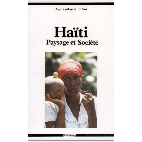 Haïti - paysage et société