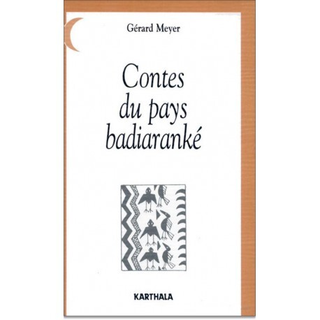 Contes du pays badiaranké - Guinée, Guinée-Bissau, Sénégal