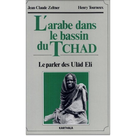 L'Arabe dans le bassin du Tchad - le parler des Ulâd Eli