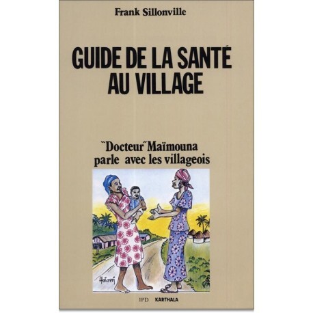 Guide de la santé au village - Docteur Maïmouna parle avec les villageois