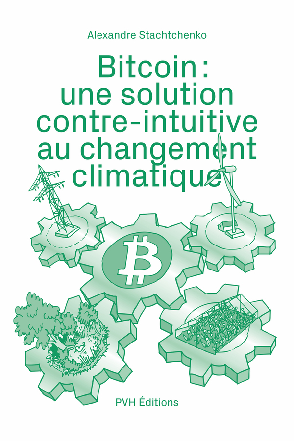 BITCOIN : UNE SOLUTION CONTRE-INTUITIVE AU CHANGEMENT CLIMATIQUE