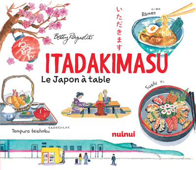 Itadakimasu - Le Japon à table
