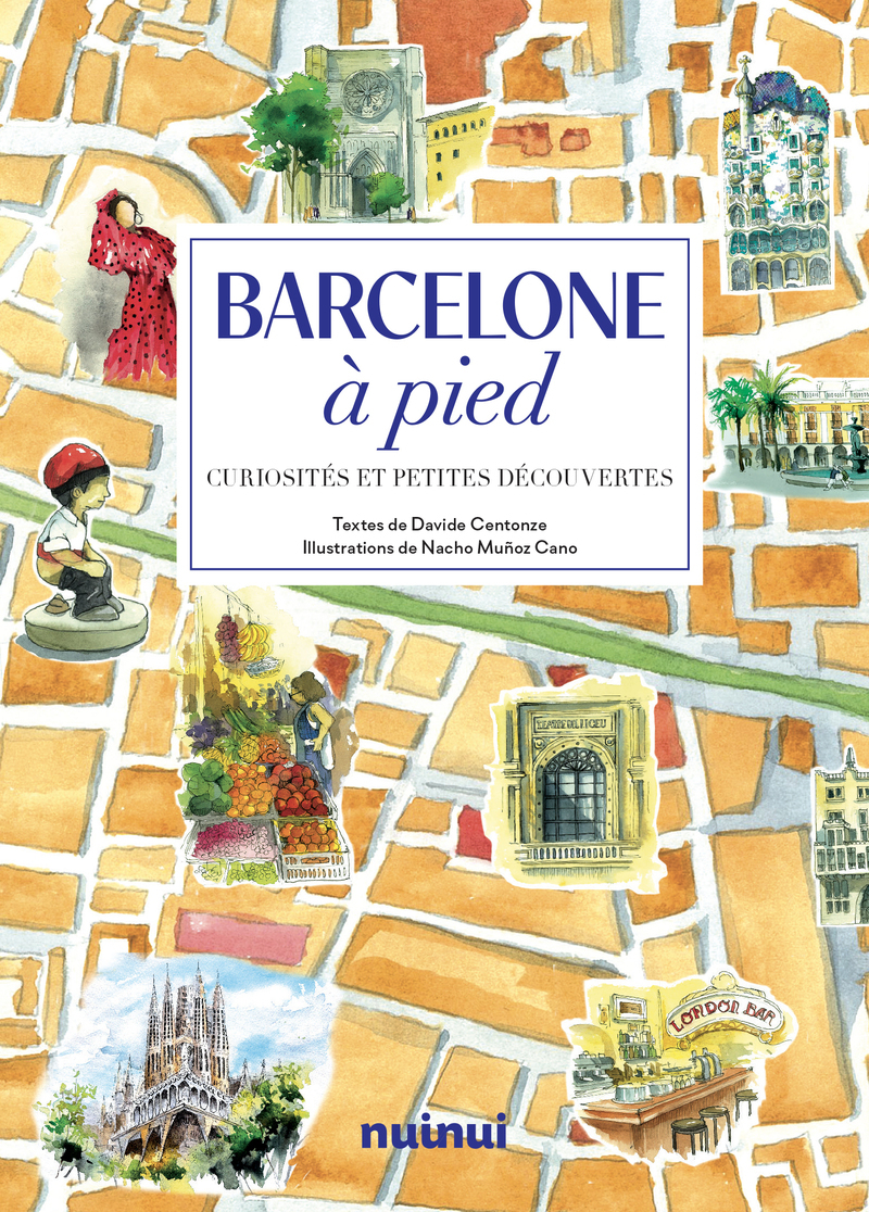Barcelone à pied - Curiosités et petites découvertes
