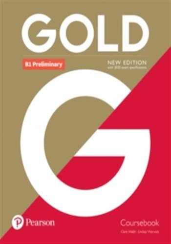Gold b1 preliminary new edition coursebook (2nd ed)