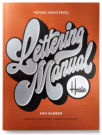 House Industries Lettering Manual (New ed) /anglais