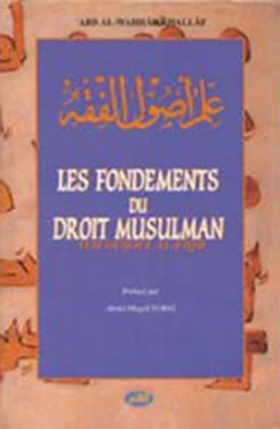 FONDEMENTS DU DROIT MUSULMAN 