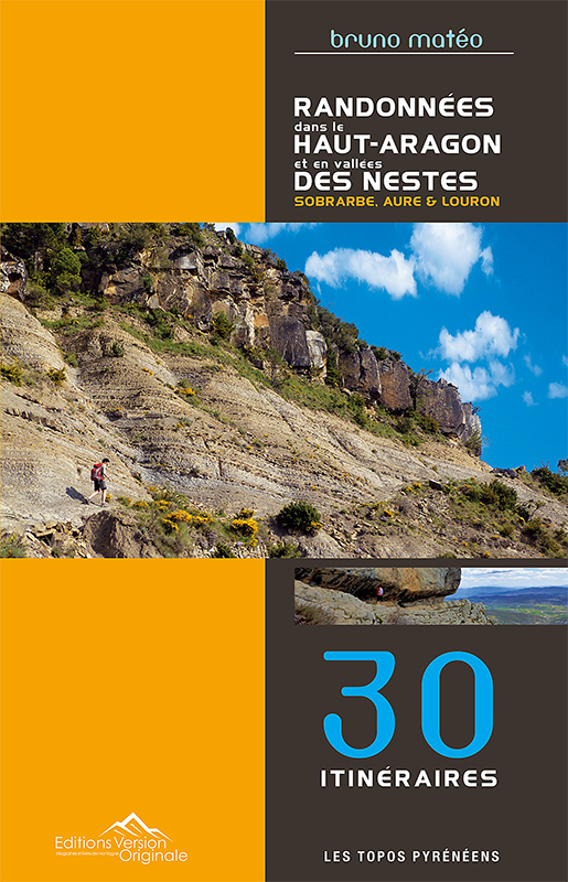 RANDONNEES DANS LE HAUT-ARAGON ET EN VALLEES DES NESTES  (SOBRARBE, AURE&LOURON)