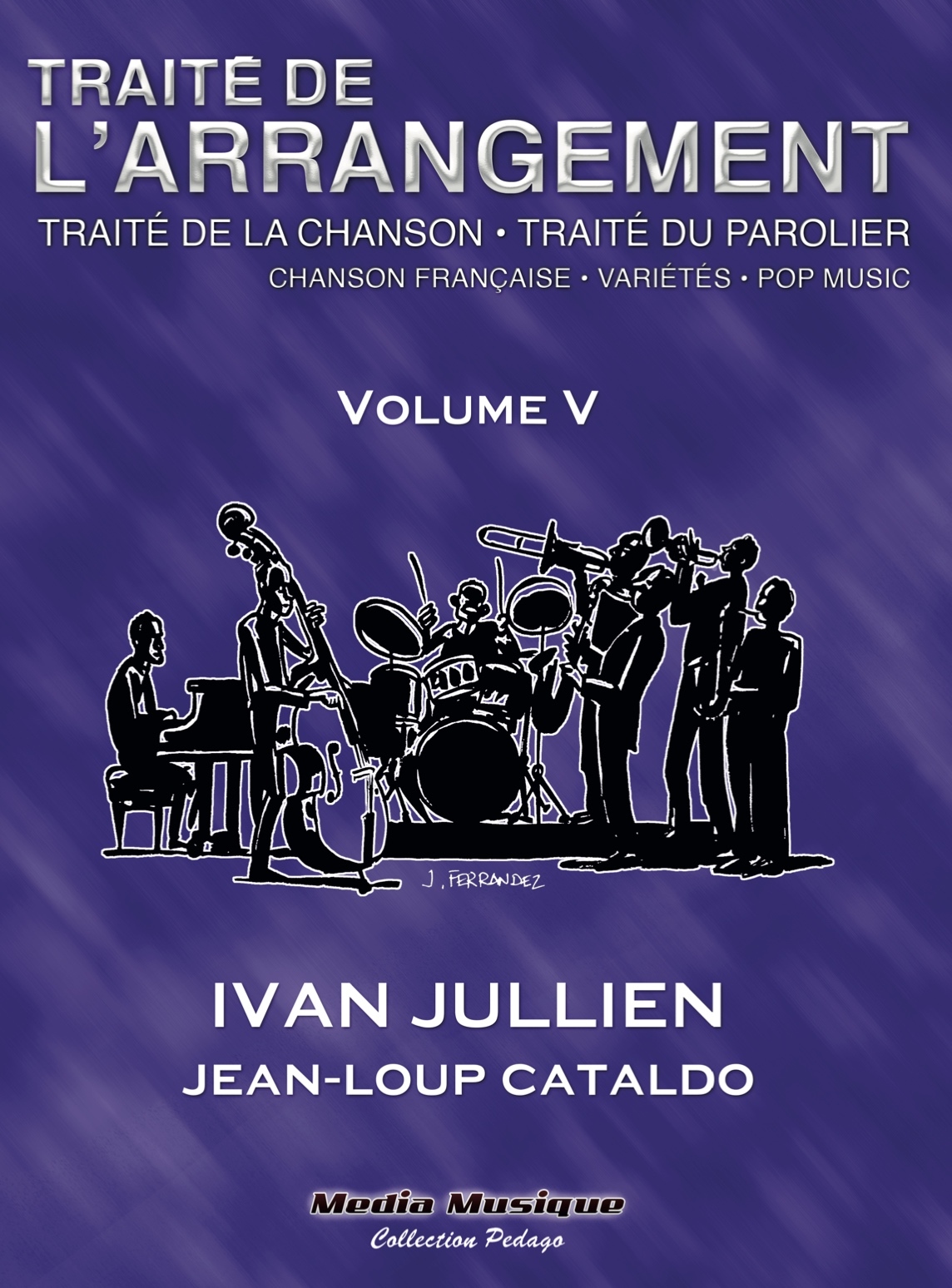 TRAITE DE L'ARRANGEMENT VOL. V . Traité de la chanson-Traité du parolier