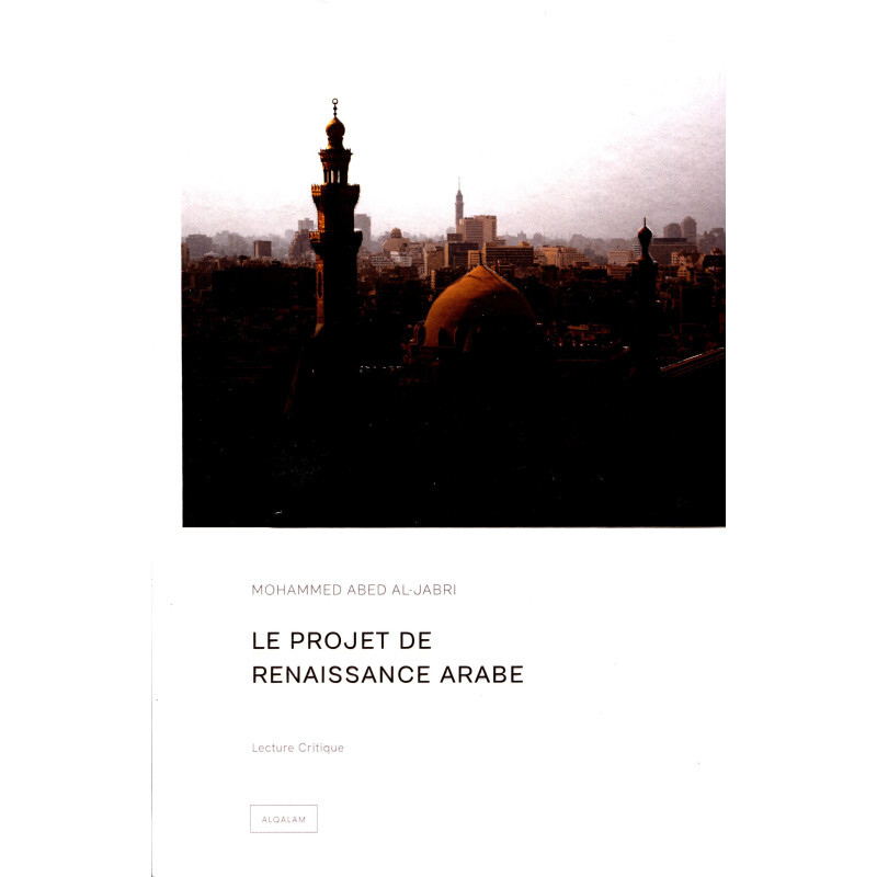 LE PROJET DE RENAISSANCE ARABE