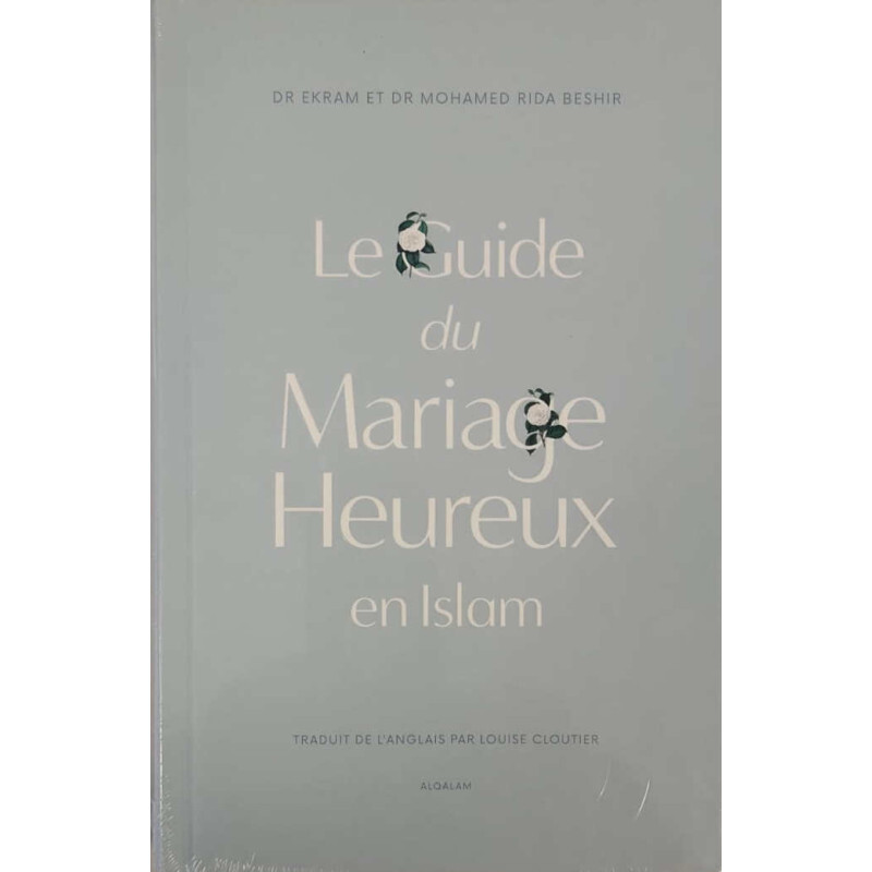 Le guide du mariage heureux en Islam