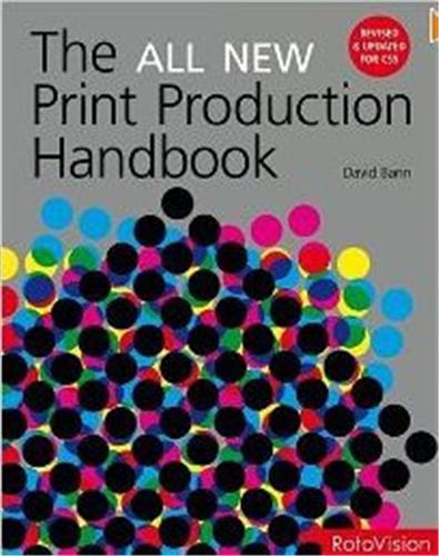 The All New Print Production Handbook (Revised Edition) /anglais