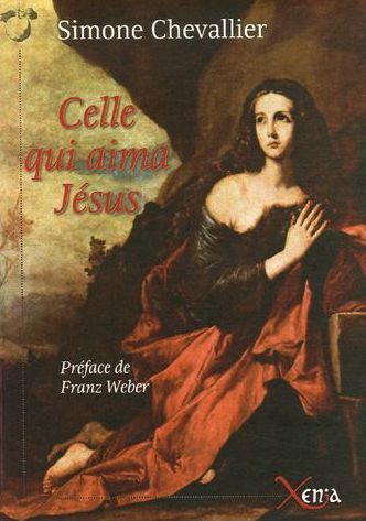 Celle qui Aima Jésus