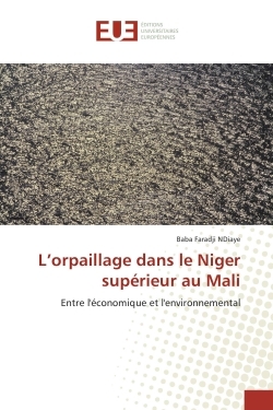 L'orpaillage dans le Niger superieur au Mali