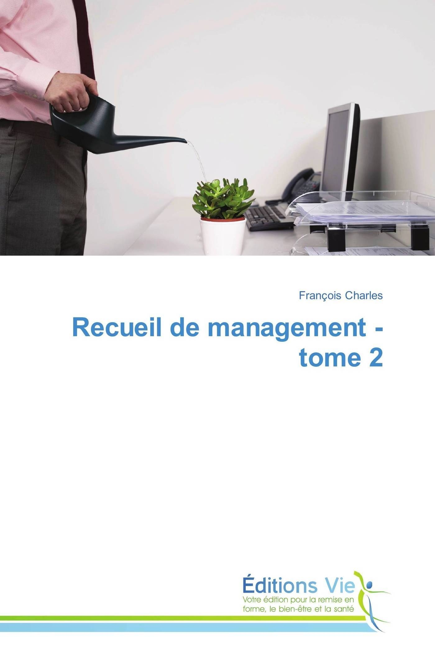 Recueil de management - tome 2
