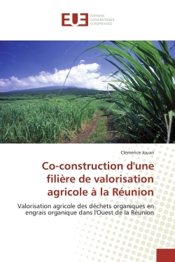 Co-construction d'une filière de valorisation agricole à la Réunion