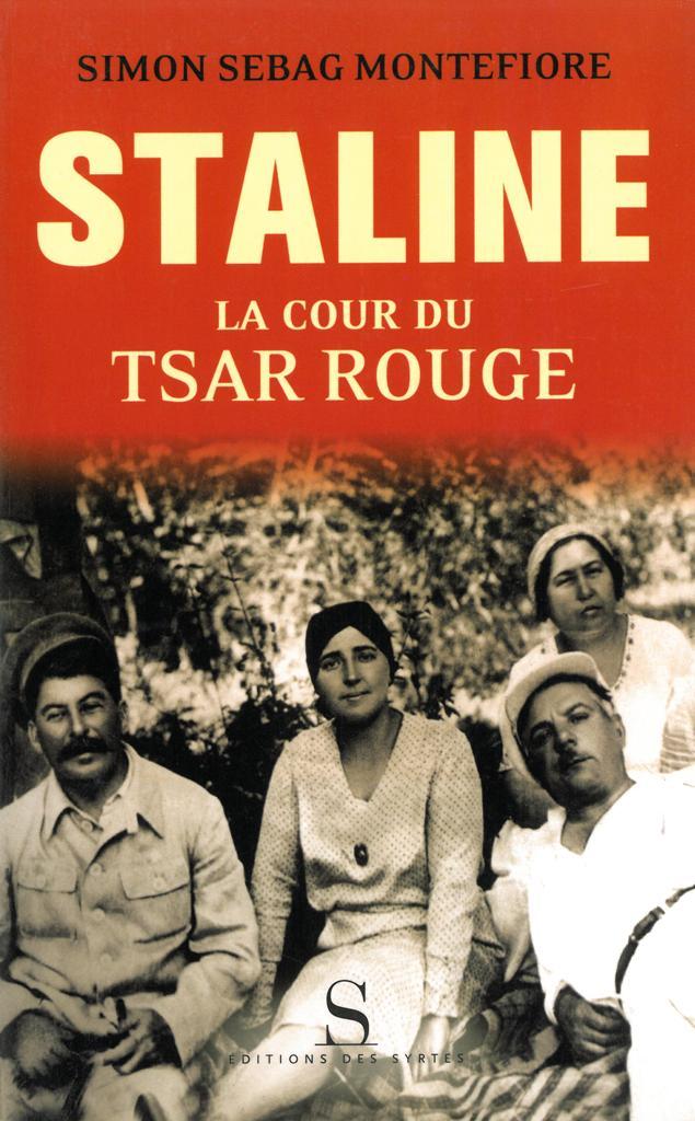 Staline. La cour du tsar rouge