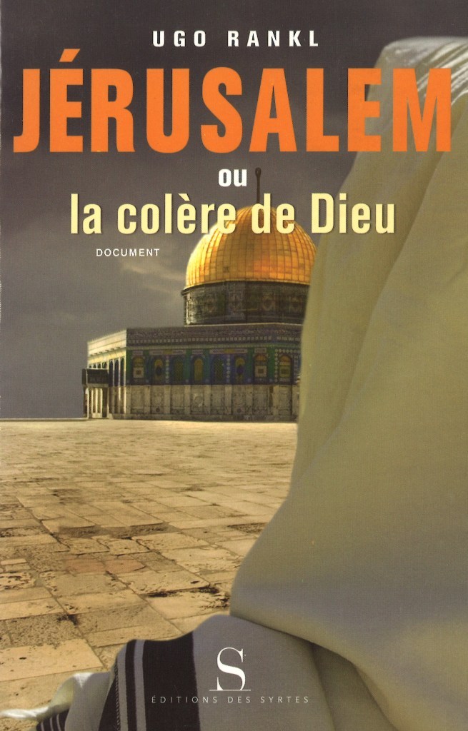 Jérusalem ou la colère de dieu