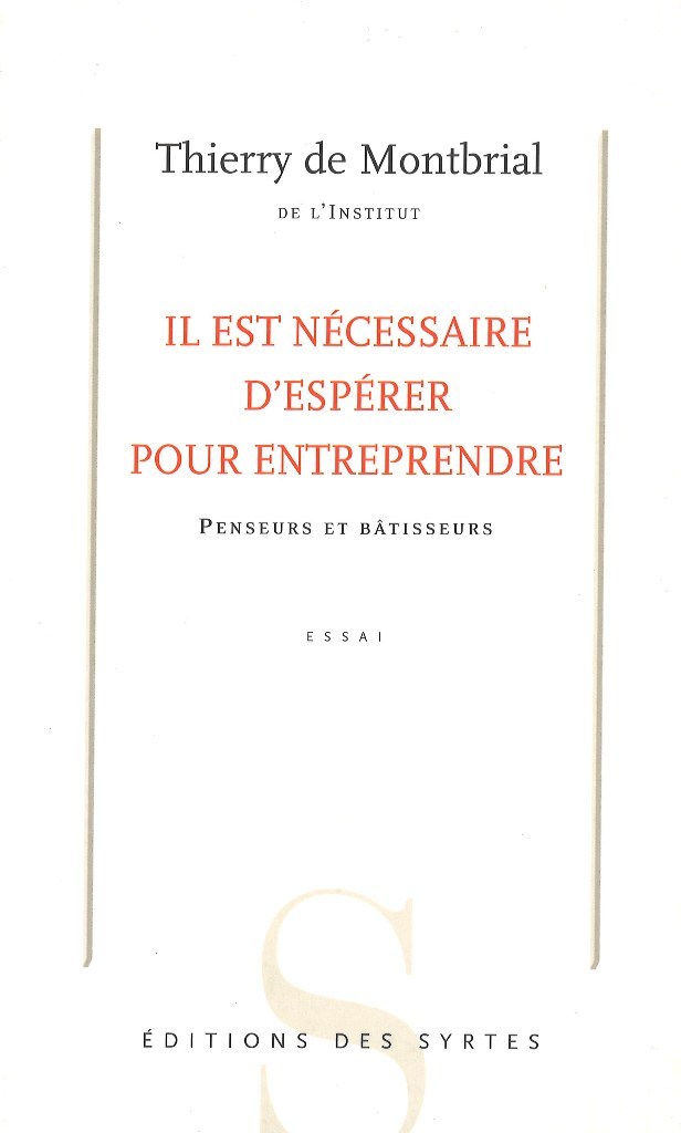 Il est nécessaire d'espérer pour entreprendre. Penseurs et b