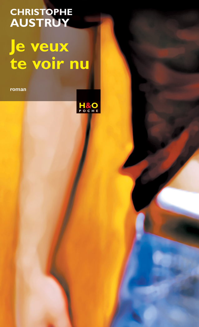 Je veux te voir nu - roman