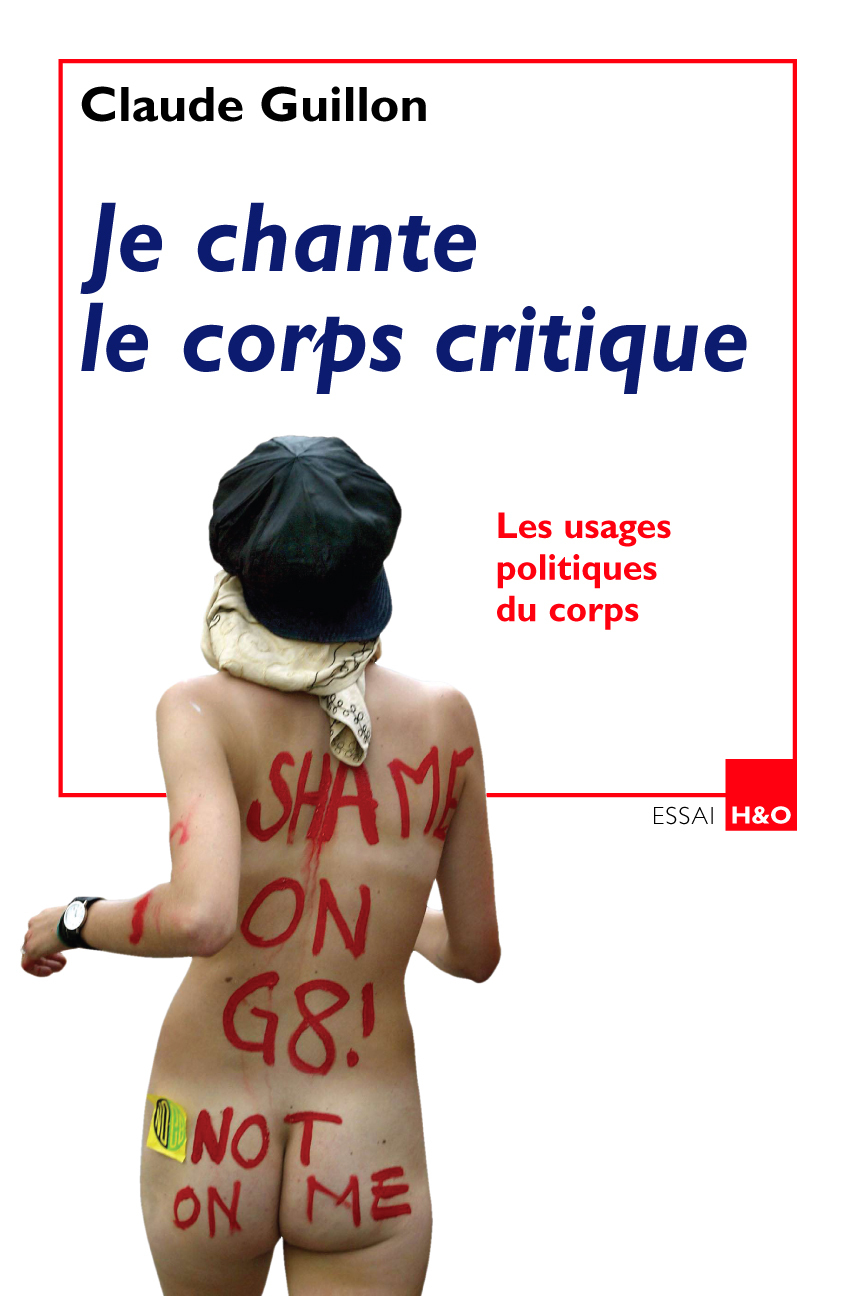 Je chante le corps critique - les usages politiques du corps