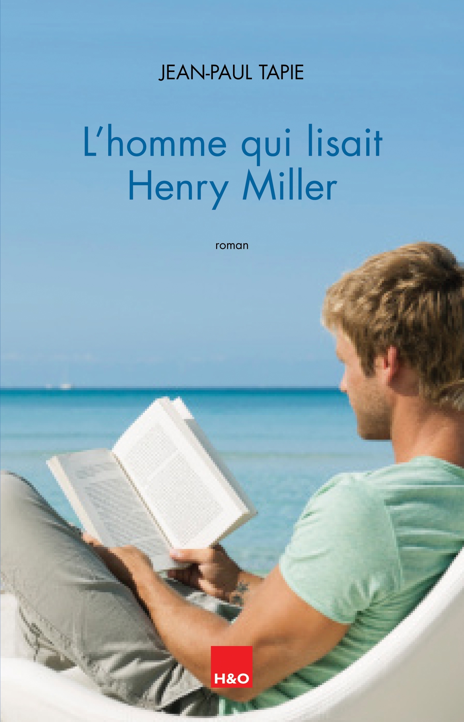 L'homme qui lisait Henry Miller - roman