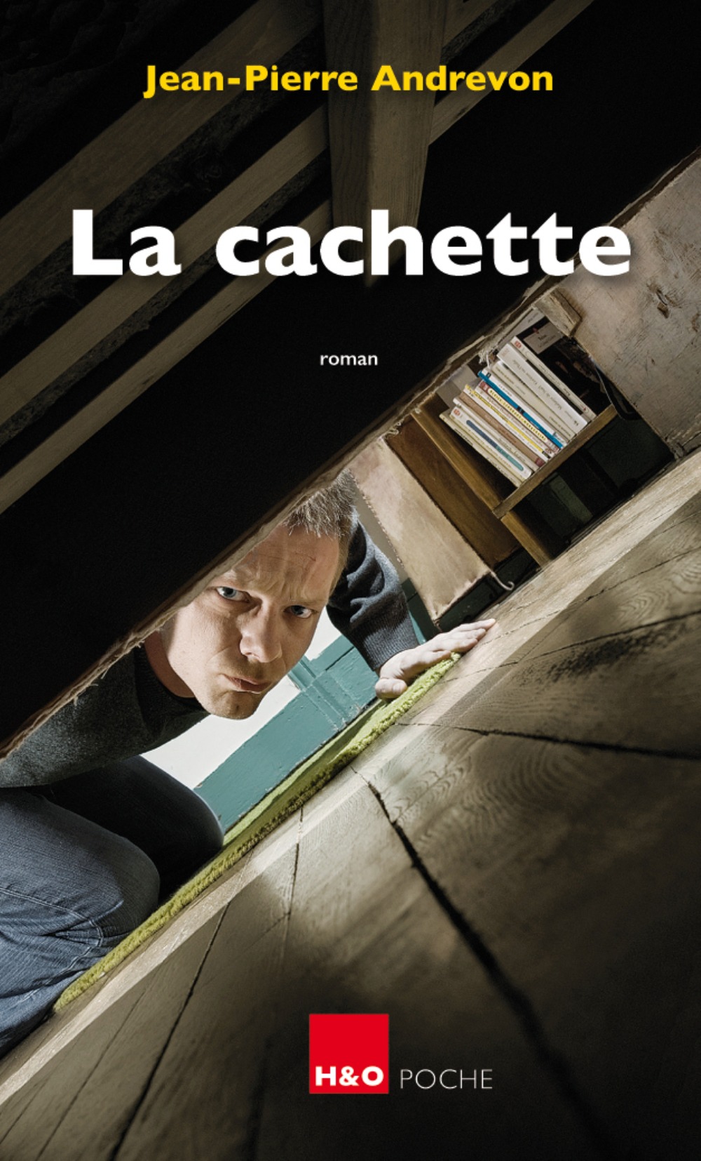 La cachette - roman
