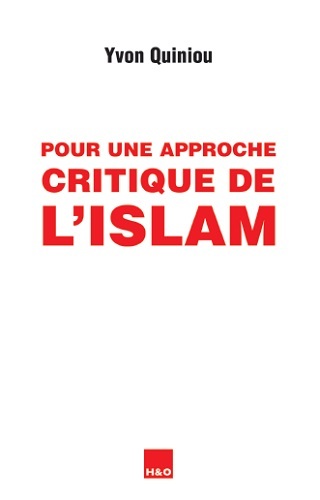 Pour une approche critique de l'islam - essai