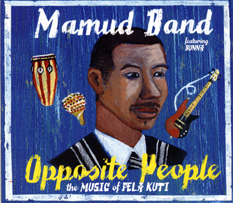 OPPOSITE PEOPLE / THE MUSIC OF FELA KUTI