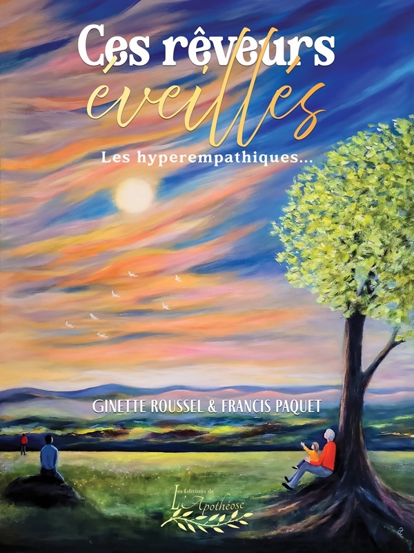 Ces rêveurs éveillés   Les hyperempathiques