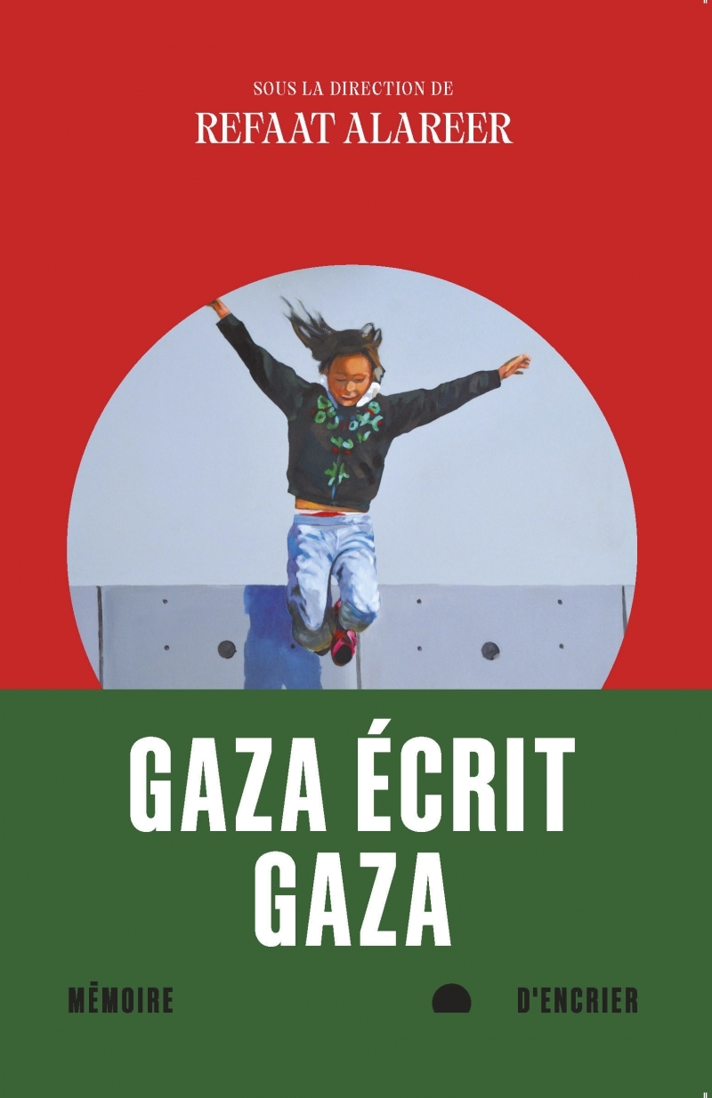 Gaza écrit Gaza - Récits par de jeunes écrivains de Gaza, Pa