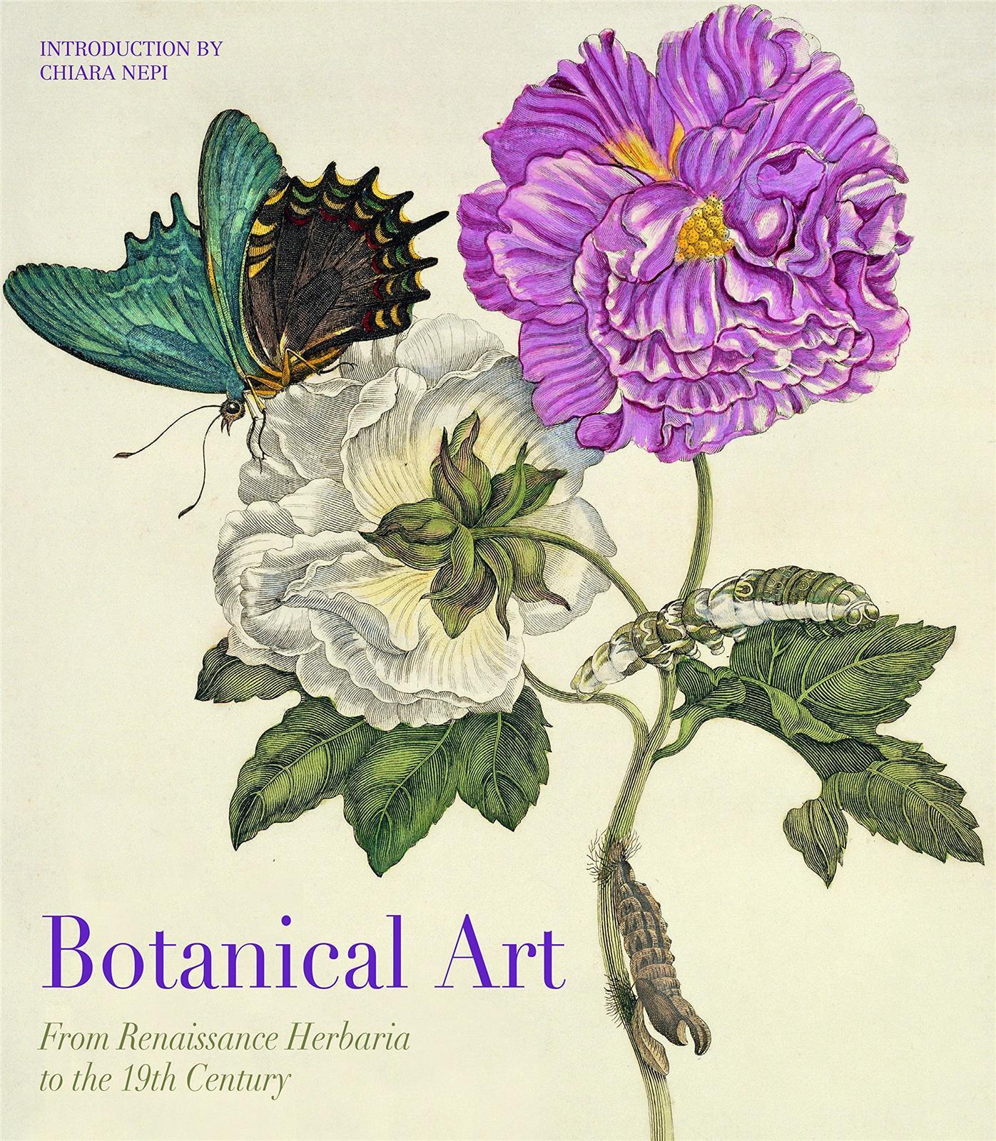 Botanical Art From Renaissance Herbaria to the 19th Century /anglais