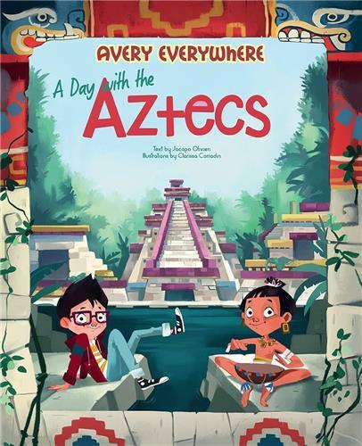 A Day with the Aztecs /anglais