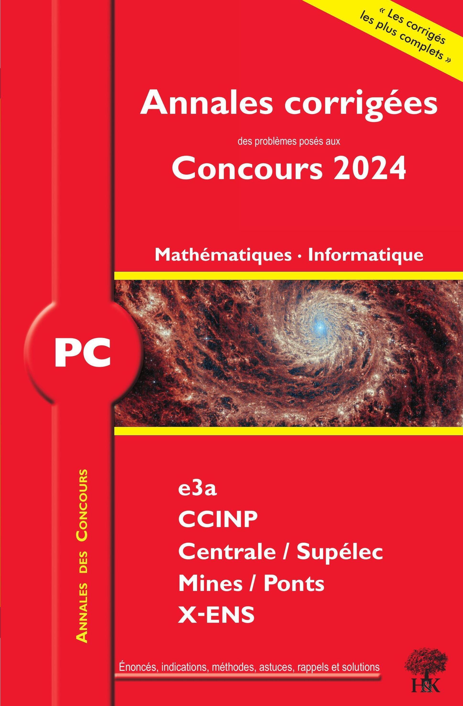 Annales corrigées des problèmes posées aux Concours 2024  – PC Mathématiques et Informatique