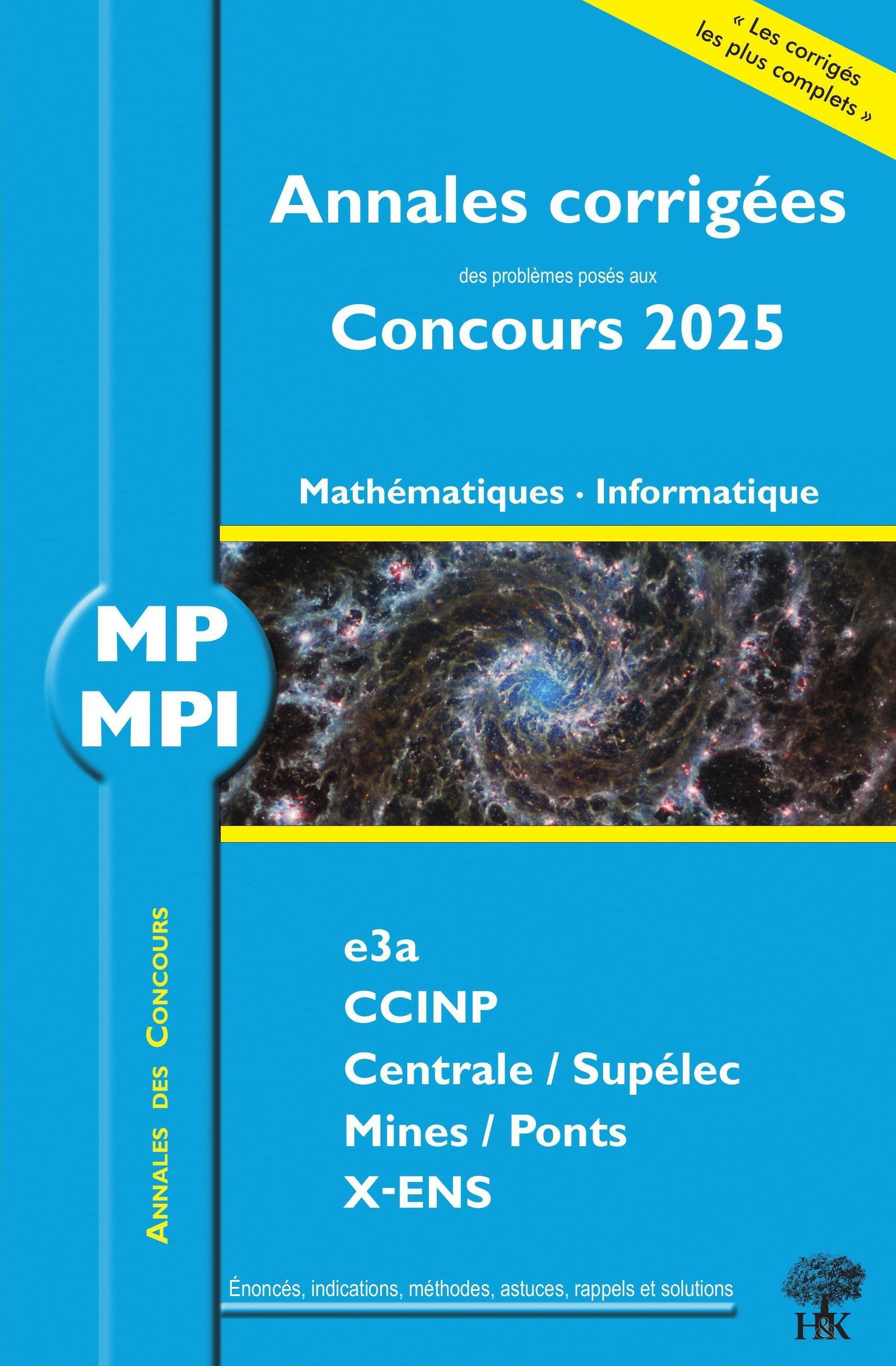 Annales corrigées des problèmes posés aux concours 2025 – MP Mathématiques et Informatique