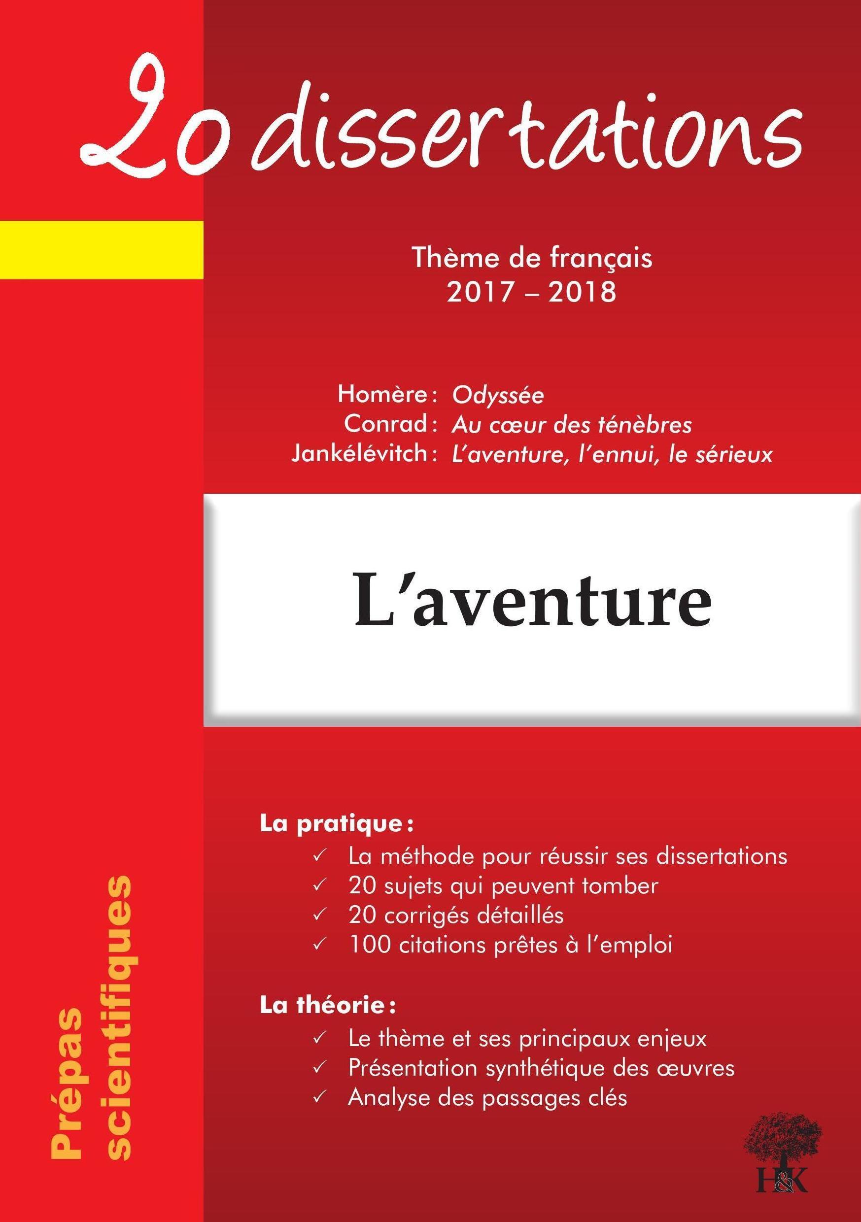 20 dissertations sur l'aventure thème français 2017-2018 prépas scientifiques