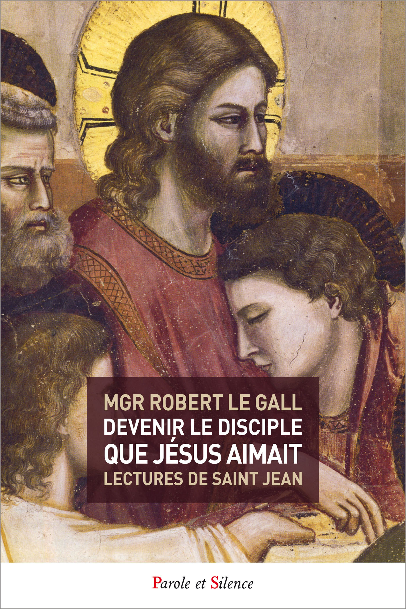 Devenir le disciple que Jésus aimait
