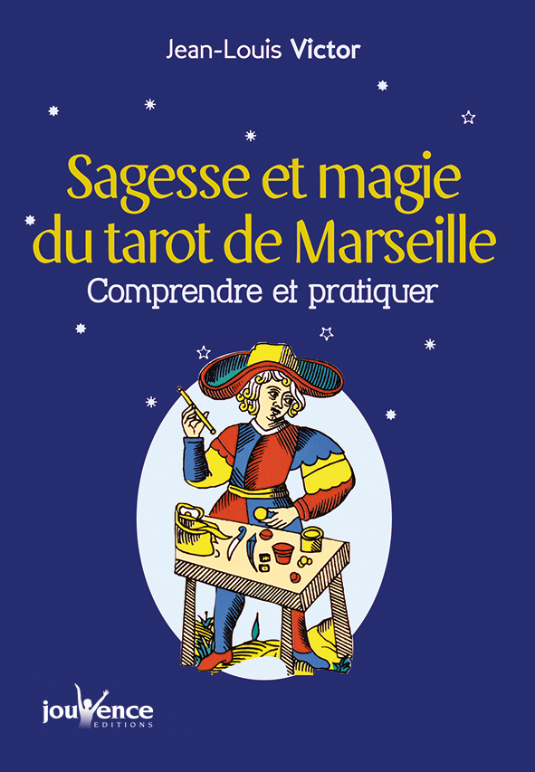 Sagesse et magie du tarot de Marseille