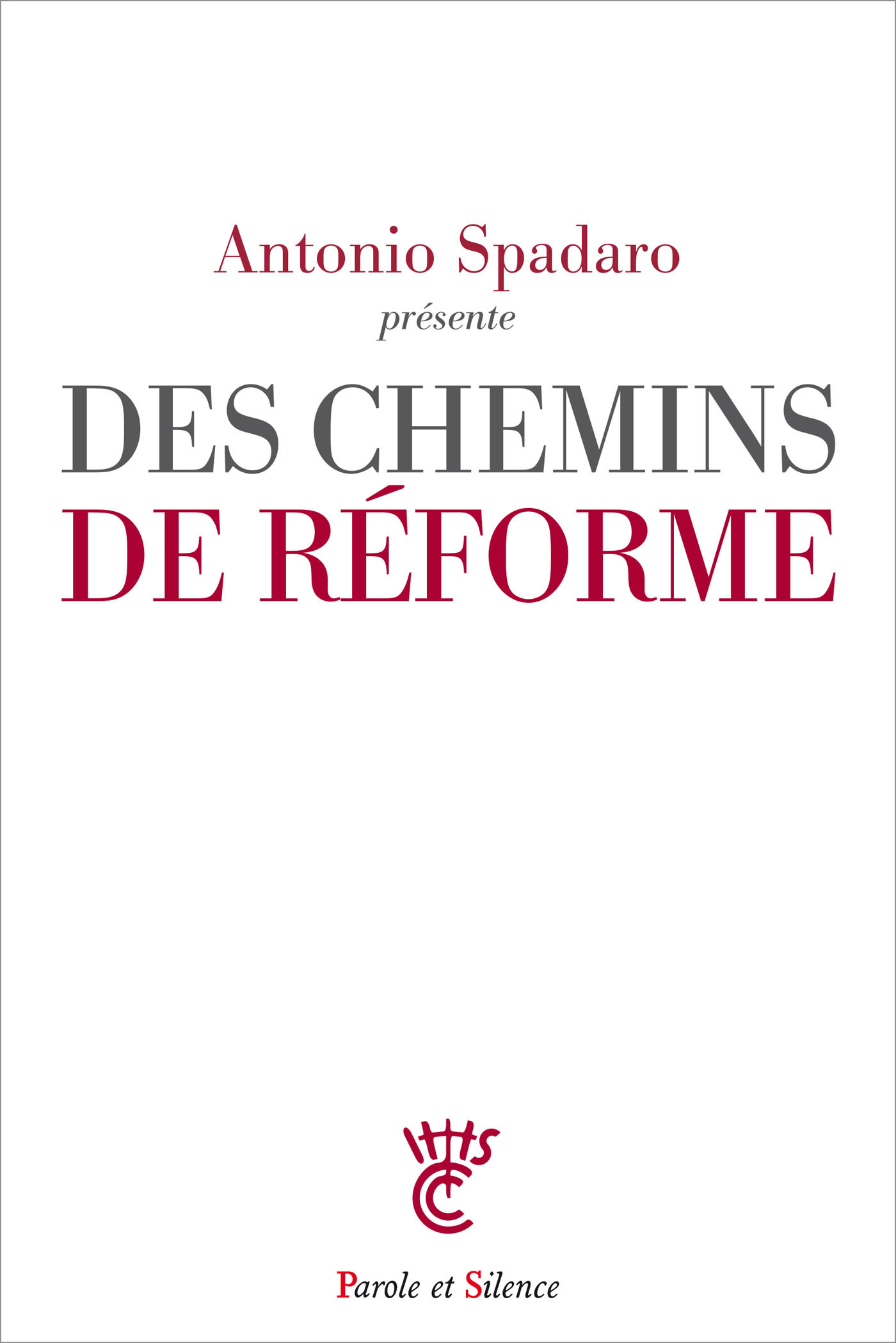 Des chemins de réforme