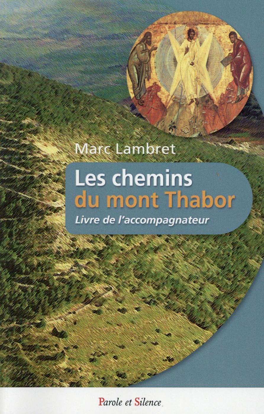 les chemins du thabor livre de l accomapagnateur