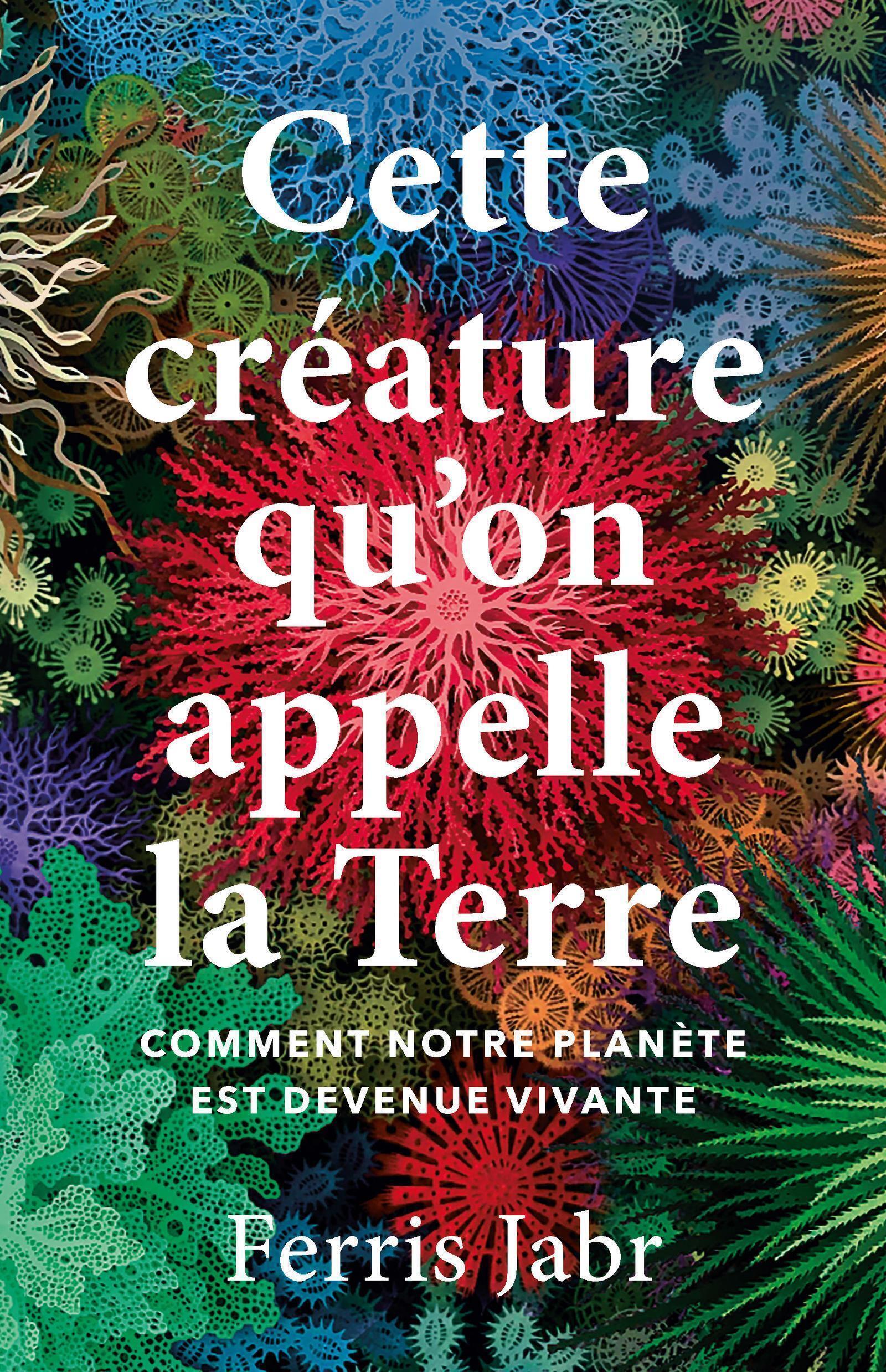 Cette créature qu'on appelle la Terre
