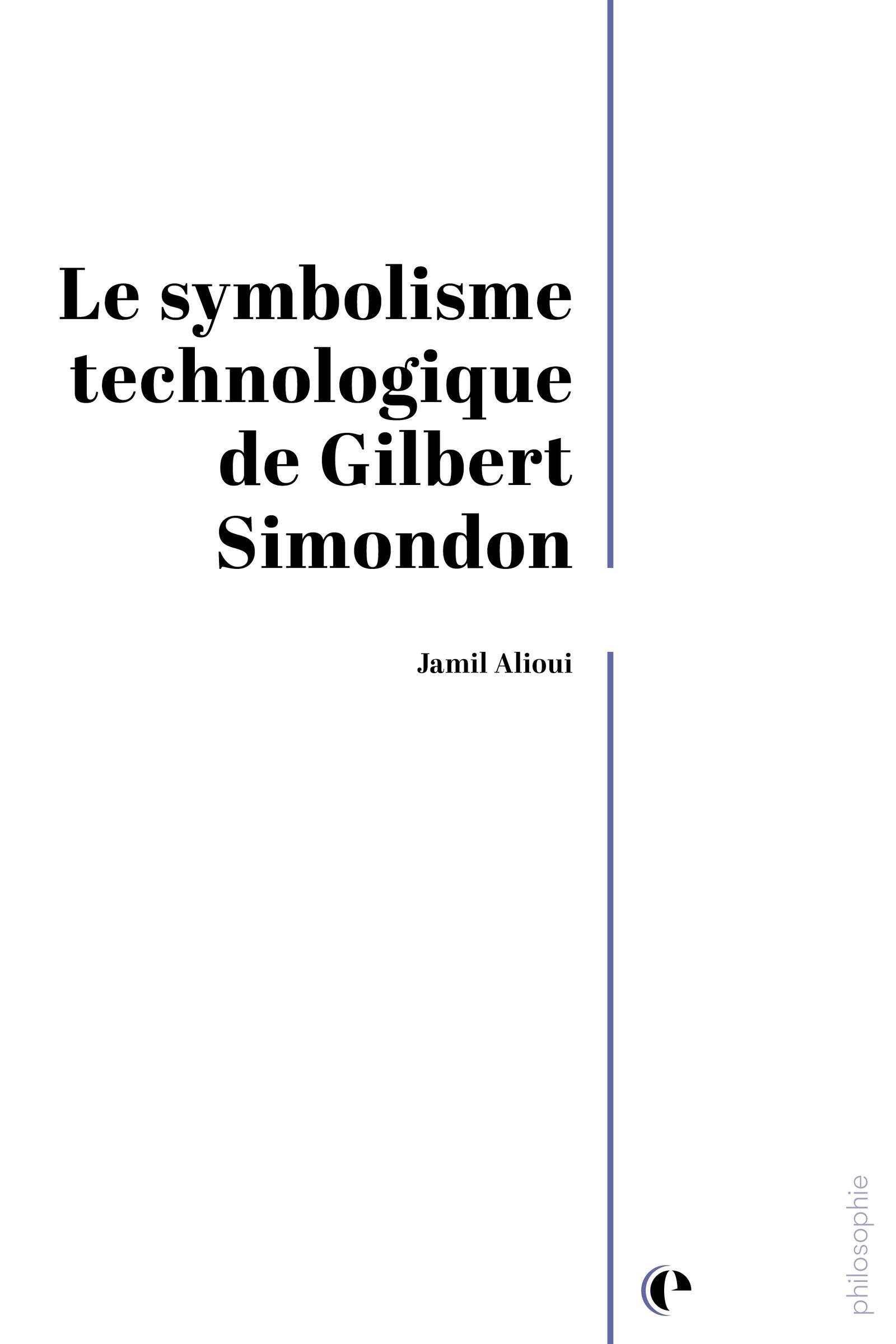 Le symbolisme technologique de Gilbert Simondon