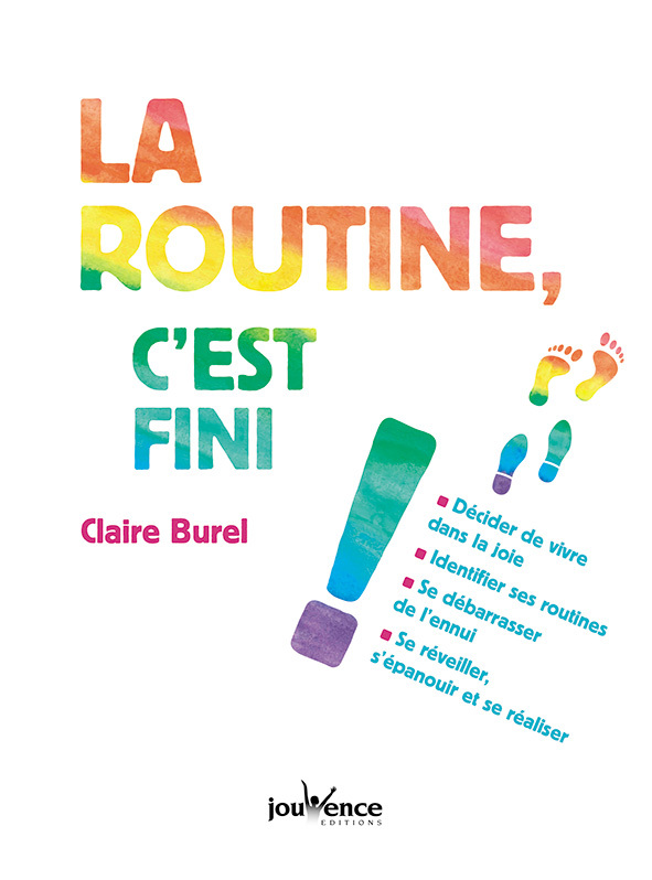 La routine, c'est fini!