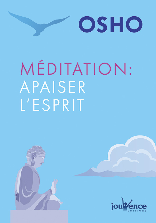 Méditation : Apaiser l'esprit