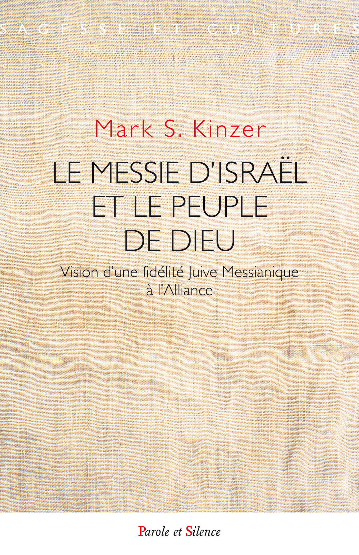 Le Messie d'Israël et le Peuple de Dieu