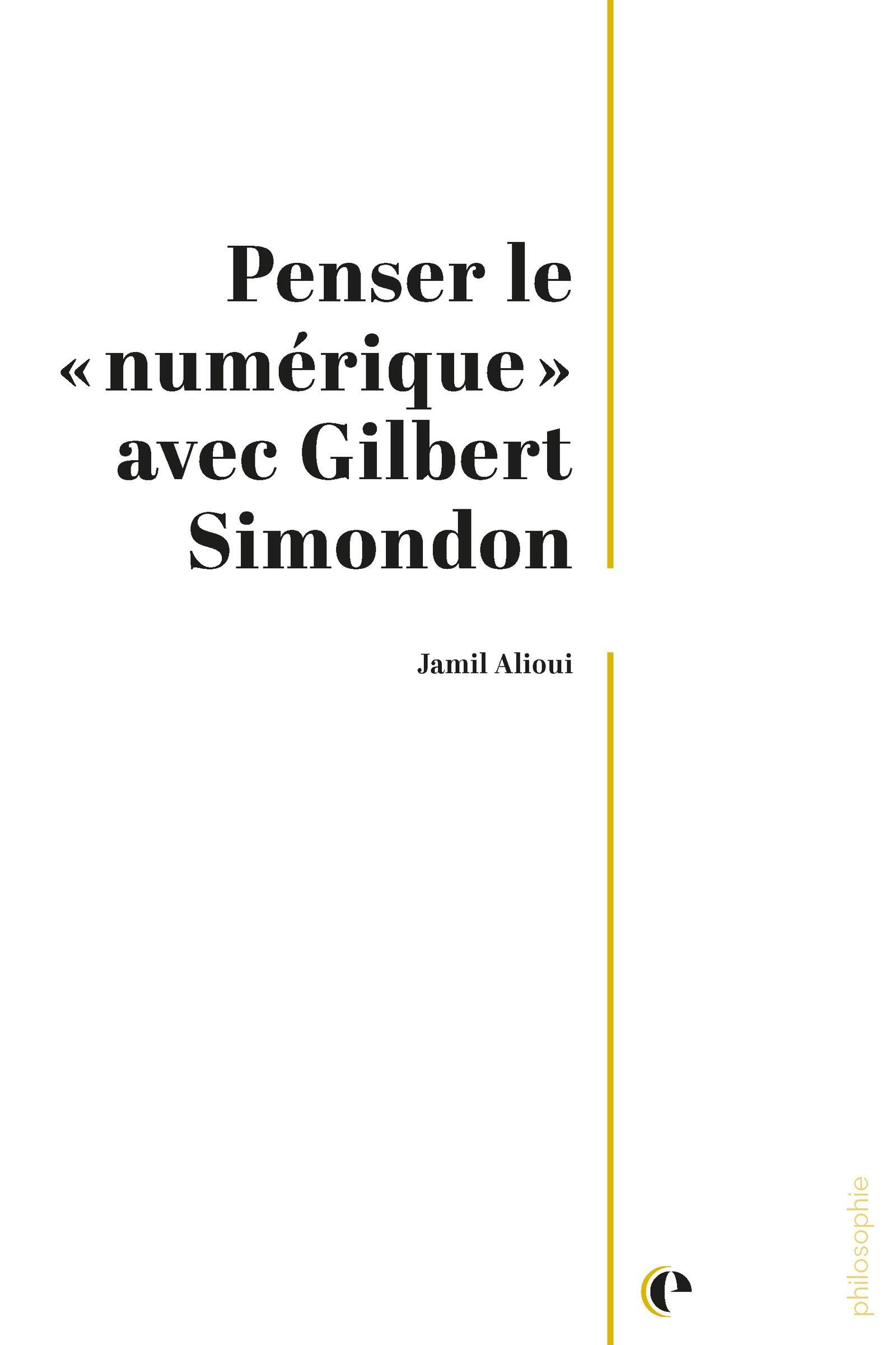 Penser le "numérique" avec Gilbert Simondon