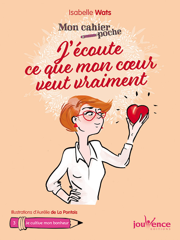 J'écoute ce que mon coeur veut vraiment