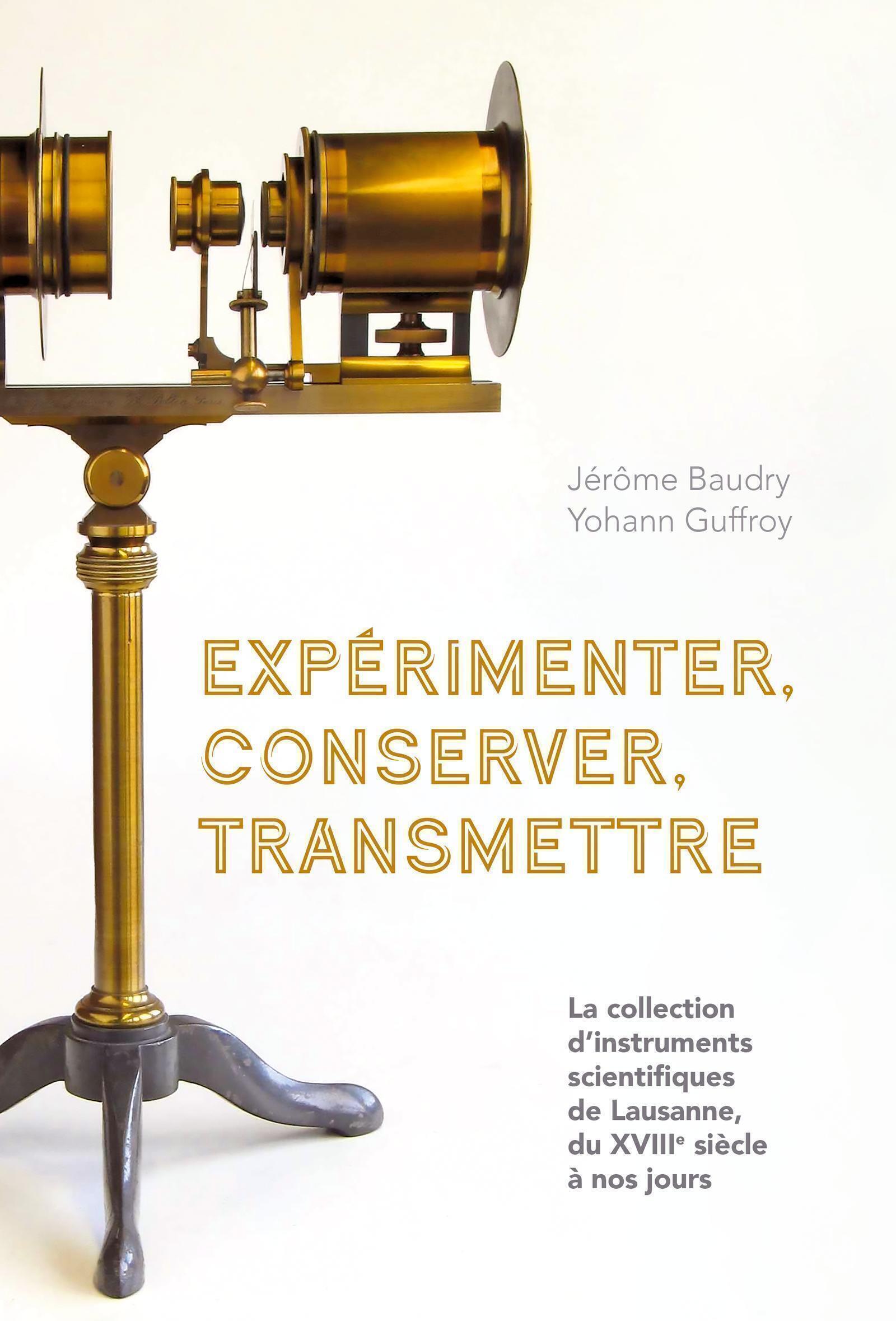 Expérimenter, conserver, transmettre